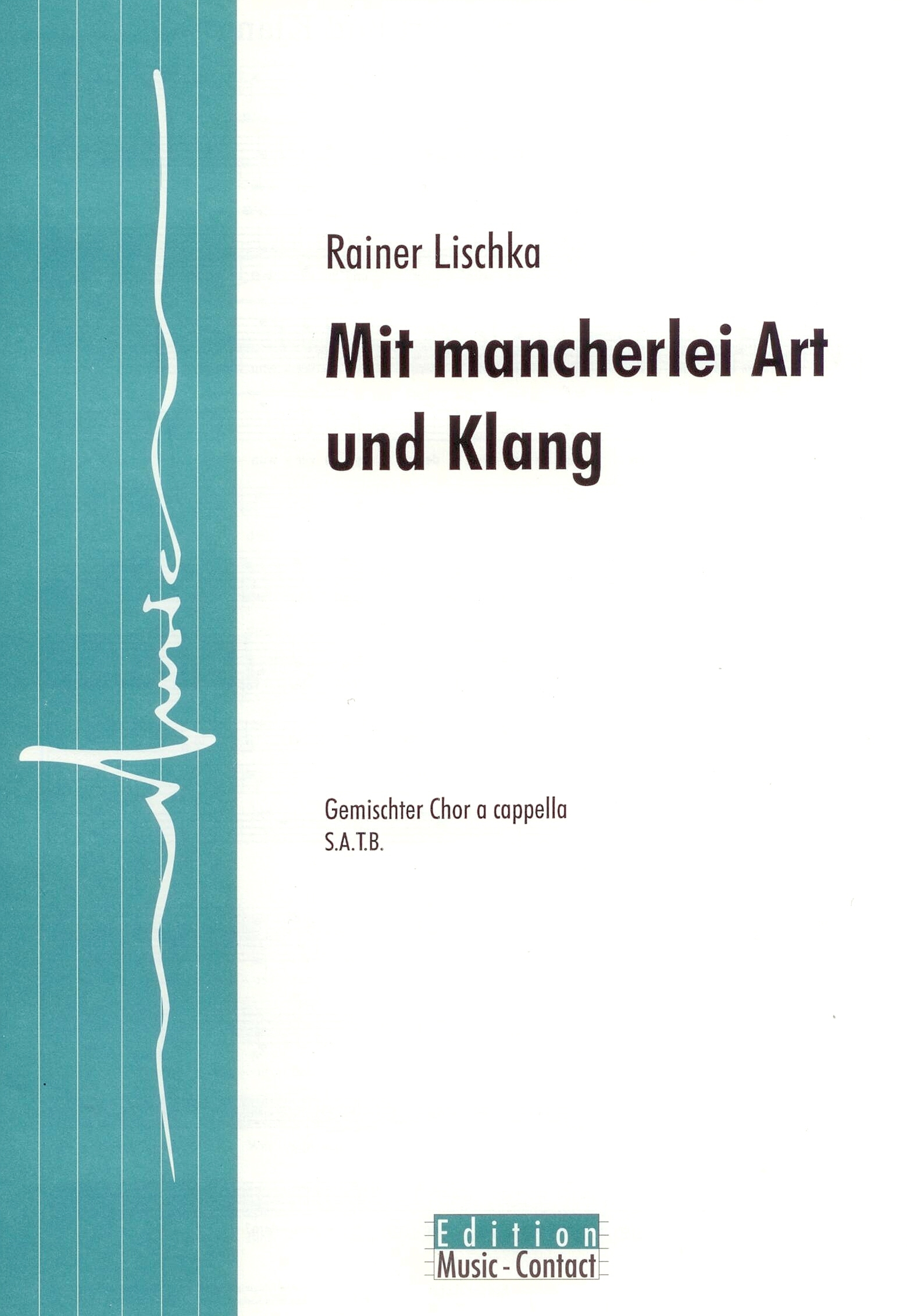 Mit mancherlei Art und Klang